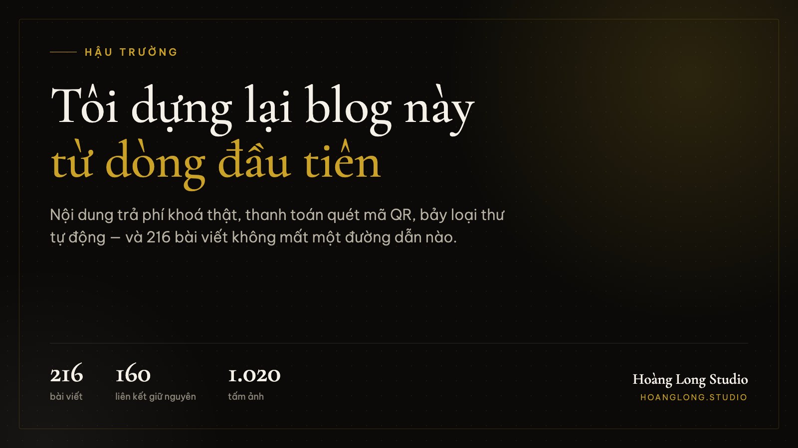 Dựng lại blog hoanglongteam.com từ đầu — Hoàng Long Studio