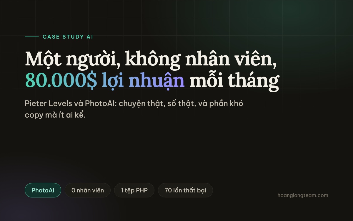 Pieter Levels và PhotoAI — một người, không nhân viên, 80.000 đô lợi nhuận mỗi tháng