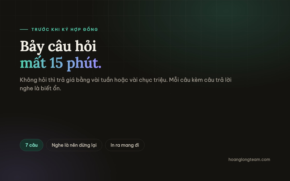 Bảy câu phải hỏi trước khi ký hợp đồng làm phần mềm