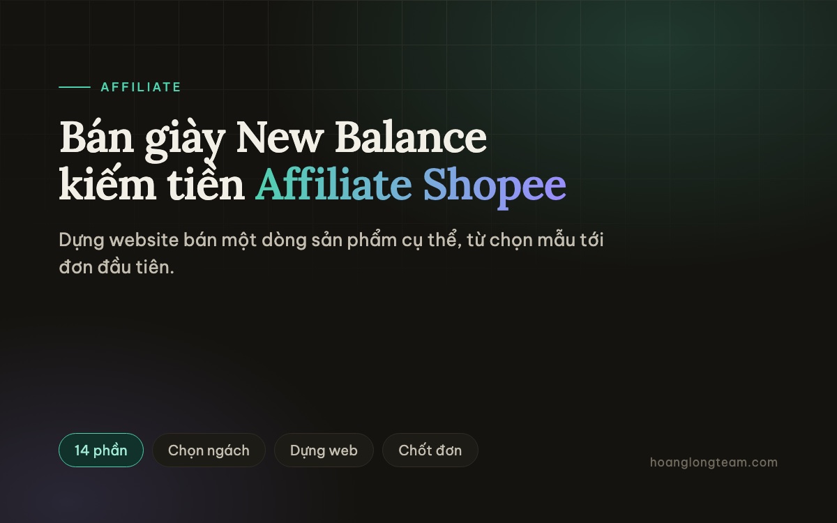 Bán Giày New Balance Kiếm Tiền Affiliate Shopee