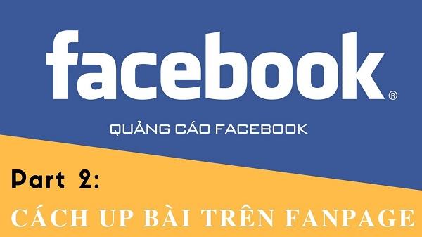 Các cách Up bài lên trang bán hàng Facebook